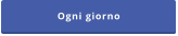 Ogni giorno