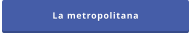 La metropolitana